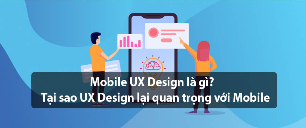 Mobile UX Design là gì?