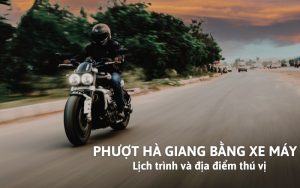 phượt hà giang bằng xe máy