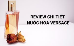 review nước hoa versace