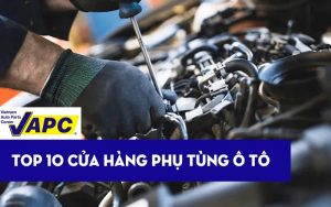 Cửa hàng phụ tùng xe hơi VAPC