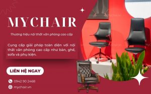 Thương hiệu bàn ghế văn phòng cao cấp MyChair