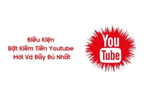 điều kiện bật kiếm tiền youtube