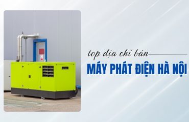 địa chỉ bán máy phát điện Hà Nội